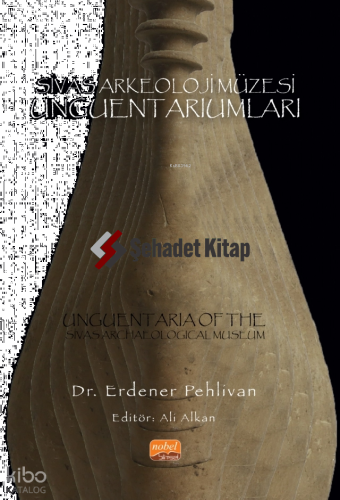 Sivas Arkeoloji Müzesi Unguentariumları