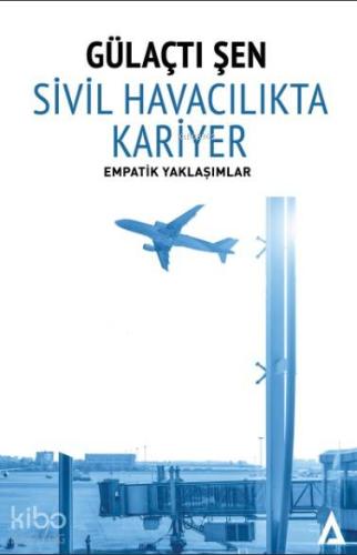 Sivil Havacılıkta Kariyer; Empatik Yaklaşımlar