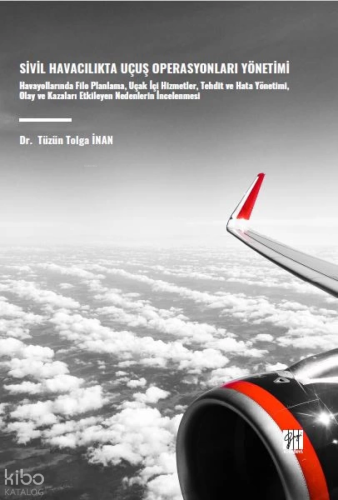 Sivil Havacılıkta Uçuş Operasyonları Yönetimi;Havayollarında Filo Plan
