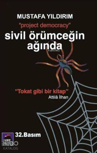Sivil Örümceğin Ağında; Project Democracy