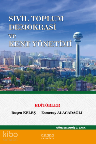 Sivil Toplum Demokrasi ve Kent Yönetimi