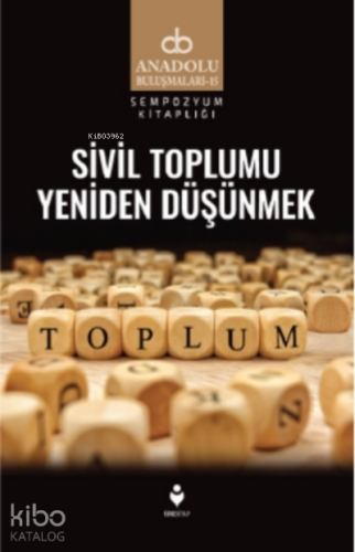 Sivil Toplumu Yeniden Düşünmek | Komisyon | Tire Kitap