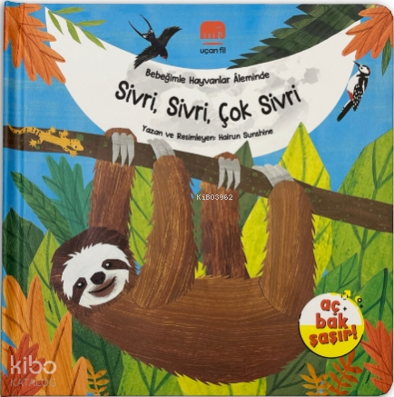 Sivri, Sivri, Çok Sivri;Bebeğimle Hayvanlar Aleminde