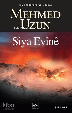 Siya Evine | Mehmed Uzun | İthaki Yayınları