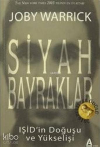Siyah Bayraklar; IŞİD'in Doğuşu ve Yükselişi - 2016 Pulitzer Ödülü
