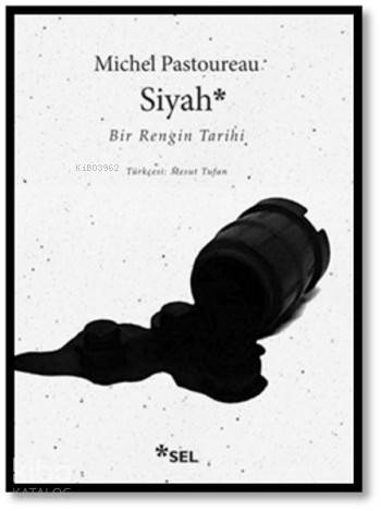 Siyah; Bir Rengin Tarihi