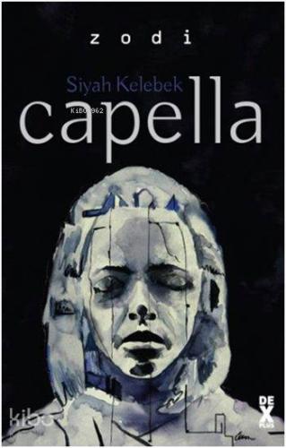 Siyah Kelebek 2; Capella