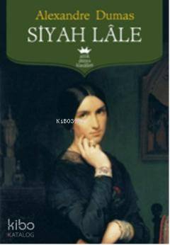 Siyah Lâle | Alexandre Dumas | Antik Yayınları