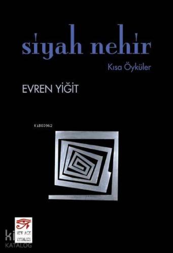 Siyah Nehir; Kısa Öyküler