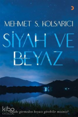 Siyah ve Beyaz