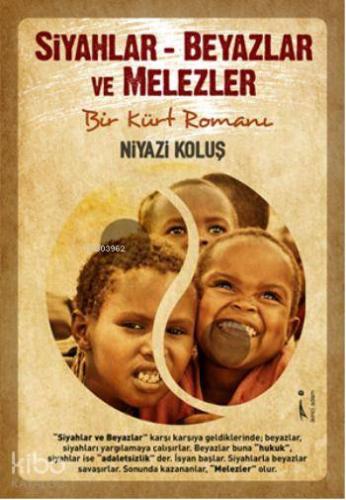 Siyahlar - Beyazlar ve Melezler