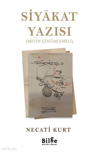 Siyâkat Yazısı; Metin Çözümlemeli