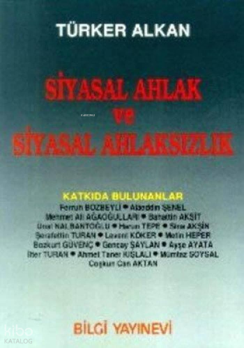 Siyasal Ahlak ve Siyasal Ahlaksızlık