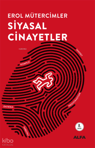 Siyasal Cinayetler | Erol Mütercimler | Alfa Basım Yayım Dağıtım