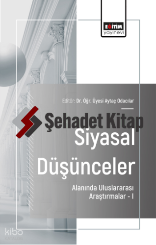 Siyasal Düşünceler Alanında Uluslararası Araştırmalar –I