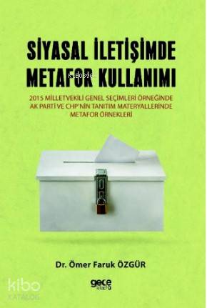 Siyasal İletişimde Metafor Kullanımı