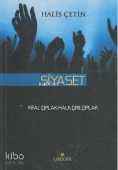 Siyaset; Kral Çıplak Halk Çırılçıplak
