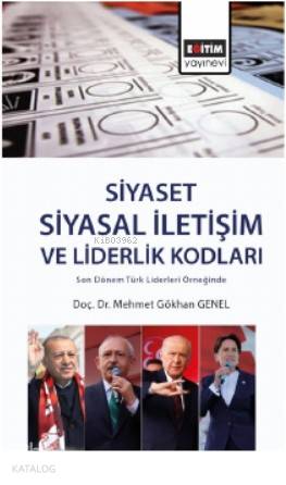 Siyaset: Siyasal İletişim ve Liderlik Kodları