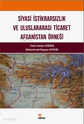 Siyasi İktidarsızlık ve Uluslararası Ticaret Afganistan Örneği
