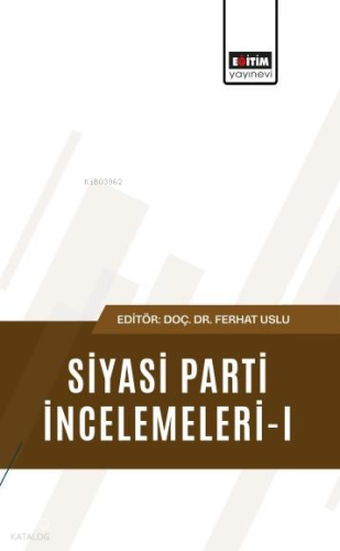 Siyasi Parti İncelemeleri - 1