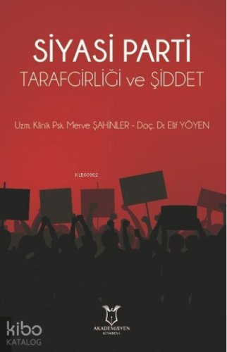 Siyasi Parti Tarafgirliği ve Şiddet