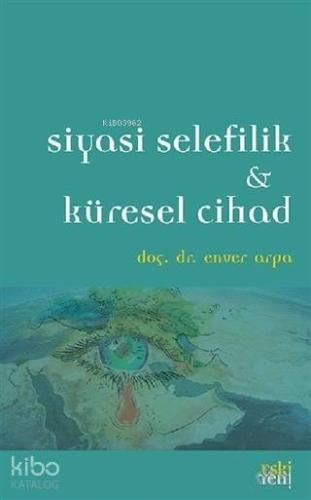 Siyasi Selefilik ve Küresel Cihad