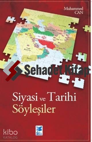 Siyasi ve Tarihi Söyleşiler