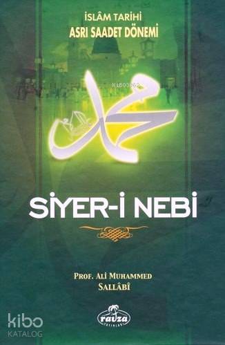 Siyer-i Nebi (2 Cilt Takım); İslam Tarihi Asrı Saadet Dönemi | Ali Muh