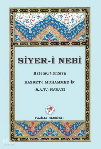 Siyer-İ Nebi Hatemü'L Enbiya
