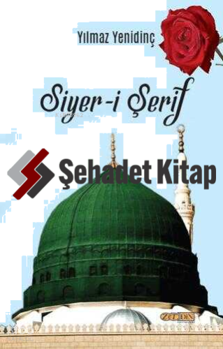 Siyer-i Şerif | Yılmaz Yenidinç | Zet Yayınları