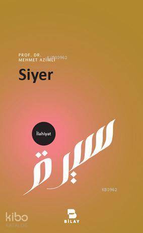 Siyer | Mehmet Azimli | Bilimsel Araştırma Yayınları (Bilay)