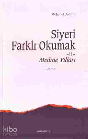 Siyeri Farklı Okumak Iı | Mehmet Azimli | Ankara Okulu Yayınları
