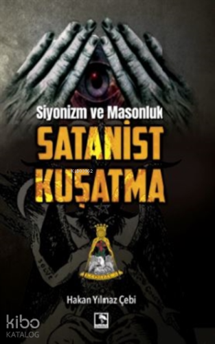 Siyonizm Ve Masonluk - Satanist Kuşatma