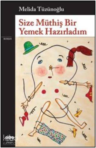 Size Müthiş Bir Yemek Hazırladım