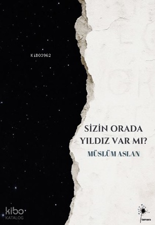 Sizin Orada Yıldız Var mı?