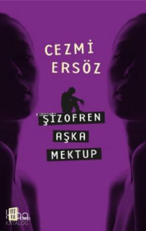 Şizofren Aşka Mektup