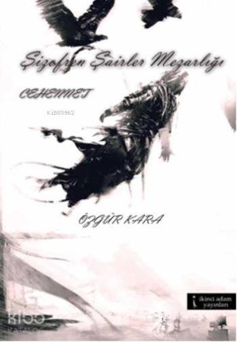 Şizofren Şairler Mezarlığı