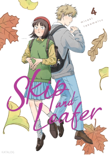 Skip and Loafer Cilt 4 | Misaki Takamatsu | Kayıp Kıta Yayınları