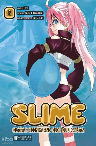 Slime Olarak Reenkarne Olduğum Zaman 6. Cilt | Fuse | Akılçelen Kitapl