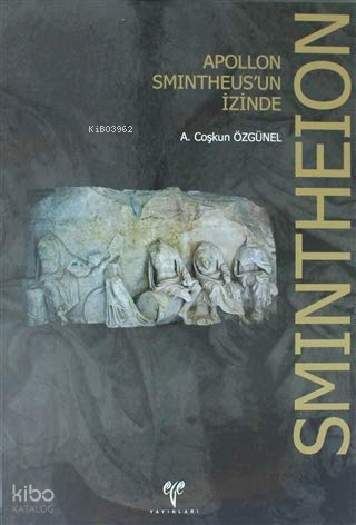 Smintheion ;Apollon Smintheus`un İzinde