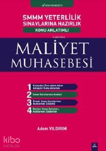 SMMM Yeterlilik Sınavlarına Hazırlık Konu Anlatımlı Maliyet Muhasebesi