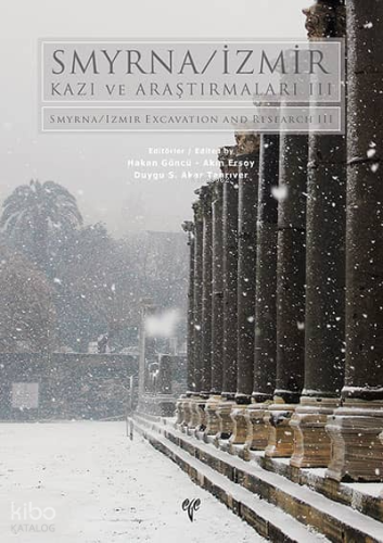 Smyrna-İzmir Kazı ve Araştırmaları III