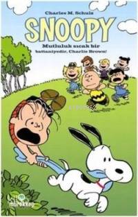 Snoopy; Mutluluk Sıcak Bir Battaniyedir, Charlie Brown!
