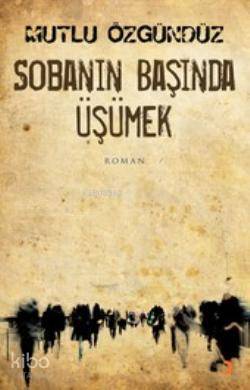 Sobanın Başında Üşümek