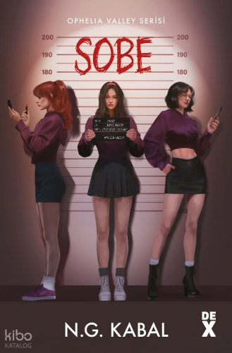 Sobe;Ophelia Valley Serisi 2 | N.G. Kabal | Dex Kitap