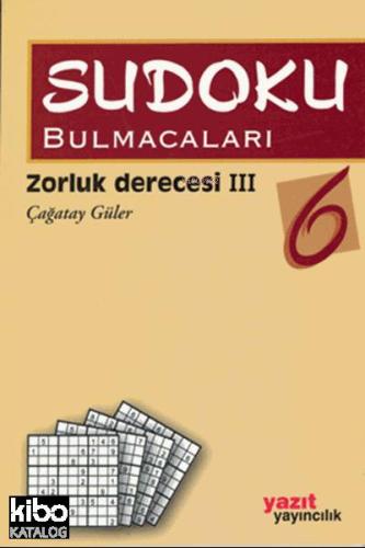 Sodoku Bulmacaları 6 | Çağatay Güler | Yazıt Yayınları