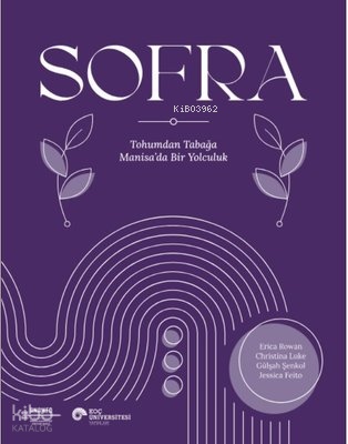 Sofra - Tohumdan Tabağa Manisa'da Bir Yolculuk