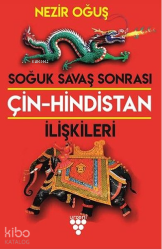 Soğuk Savaş Sonrası Çin-Hindistan İlişkileri