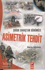 Soğuk Savaştan Günümüze Asimetrik Tehdit