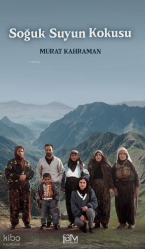 Soğuk Suyun Kokusu | Murat Kahraman | Fam Yayınları